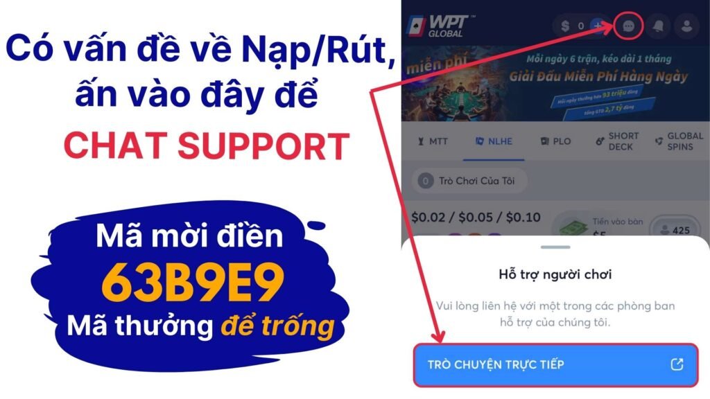 Nếu gặp vấn đề gì trong game, liên hệ Support WPT để được hỗ trợ